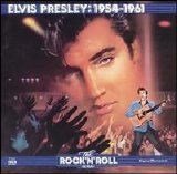 Elvis Presley - The Rock 'N' Roll Era: Elvis Presley - 1954-1961