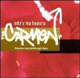 Various artists - MTV's Hip Hopera: Carmen