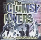 The Clumsy Lovers - Still Clumsy After All These Years Disc 1