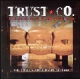 Trust Company - The Lonely Position of Neutral