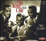 Nat King Cole - Trio Classics Disc 1