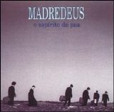 Madredeus - O Espirito Da Paz