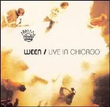 Ween - Live in Chicago Disc 1