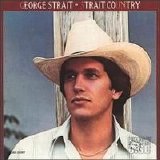 George Strait - Strait Country