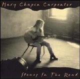 Mary Chapin Carpenter - Stones in the Road