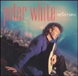 Peter White - Reflections