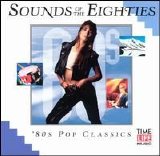 Various artists - Sounds of the Eighties: 80's Pop Classics