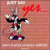 Various artists - Just Say Yes: Sire's Winter CD Music Sampler