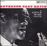 Rev. Gary Davis - Little More Faith