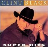 Clint Black - Super Hits [1998]