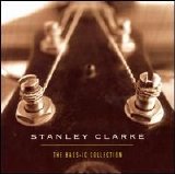 Stanley Clarke - The Bass-ic Collection