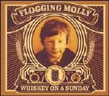 Flogging Molly - Whiskey on a Sunday Disc 2