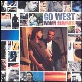 Go West - Indian Summer