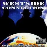 Westside Connection - Gangstas Make the World Go Round [#1]