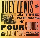 Huey Lewis & the News - Four Chords & Several Years Ago