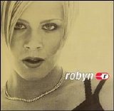Robyn - Robyn Is Here
