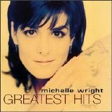 Michelle Wright - Greatest Hits
