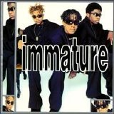 Immature - We Got It