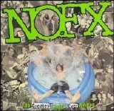 NOFX - The Greatest Songs Ever Written: By Us
