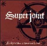 Superjoint Ritual - A Lethal Dose of American Hatred