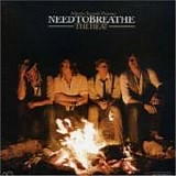 Needtobreathe - The heat