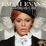 Faith Evans - Something about faith