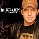 Rodney Atkins - It's America