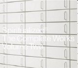 Spiritualized - The Complete Works Volume Two