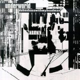 Underworld - Dubnobasswithmyheadman