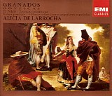 Alicia de Larrocha - Granados: Goyescas