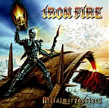 Ironfire - Metalmorphosized