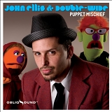 John Ellis & Double-Wide - Puppet Mischief