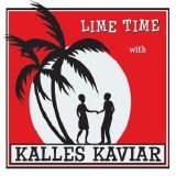 Kalles Kaviar - Lime Time [VINYL]