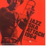 Don Drummond - Jazz Ska Attack 1964 (Jet Set)