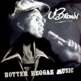 U-Brown - Hotter Reggae Music (Tad's)