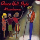 Nicodemus - Dance Hall Style