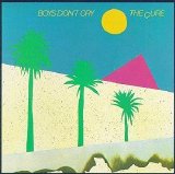 The Cure - Boys Don't Cry