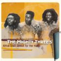 The Mighty Threes - Africa Shall Stretch Forth Her Hand (vinyl) (April)