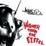 Audio Bullys - Higher Than the Eiffel (Cooking Vinyl)