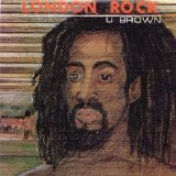U-Brown - London Rock (Sanctuary-Trojan)