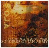 Soldiers of Jah Army - Peace in a Time of War