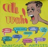 Various artists - Ah Wah!