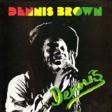 Dennis Brown - Dennis  (Burning Sounds)