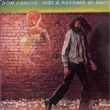 Don Carlos - Just a Passing Glance (1984)