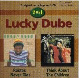 Lucky Dube - Rastas Never Dies + Think About the Children