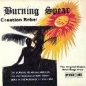 Burning Spear - Creation Rebel - The Original Classic Recordings From Studio One
