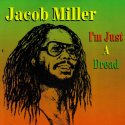 Jacob Miller - Lives On (Alt. title : I'm Just A Dread)