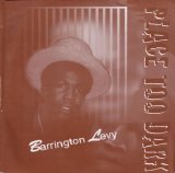 Barrington Levy - Place Too Dark (Unknown)