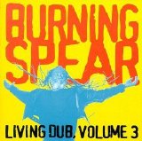 Burning Spear - Living Dub Vol.3 [Vinyl LP]