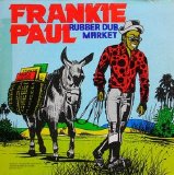 Frankie Paul - Rubber Dub Market  (Unknown)